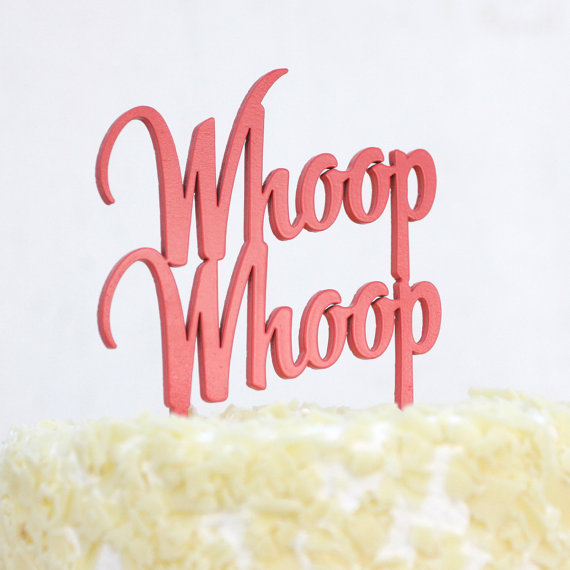 whoop whoop | fun cake toppers in words
